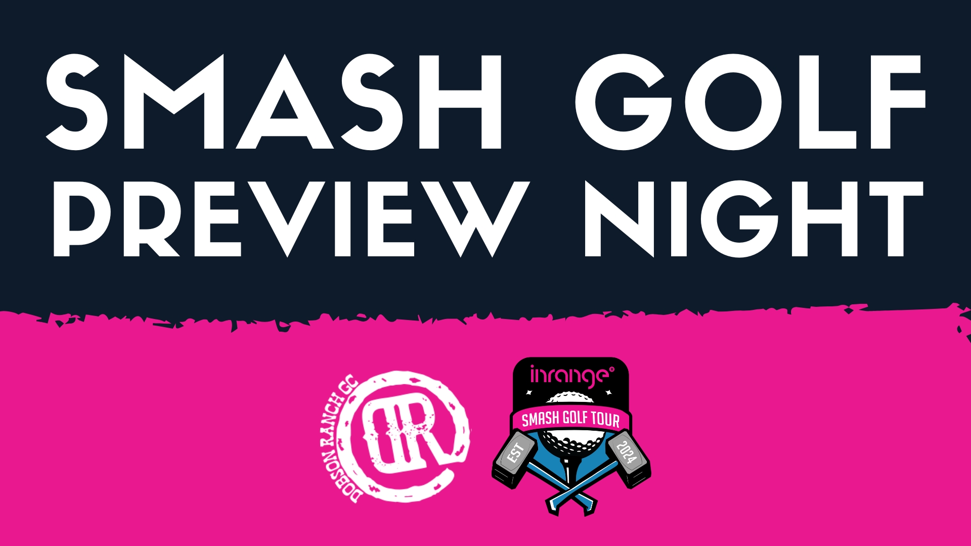 Smash golf preview night